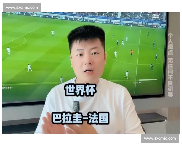 法国与巴拉圭对决回顾世界杯淘汰赛战术较量与关键时刻全景解析 法国与巴拉圭对决回顾世界杯淘汰赛战术较量与关键时刻全景解析